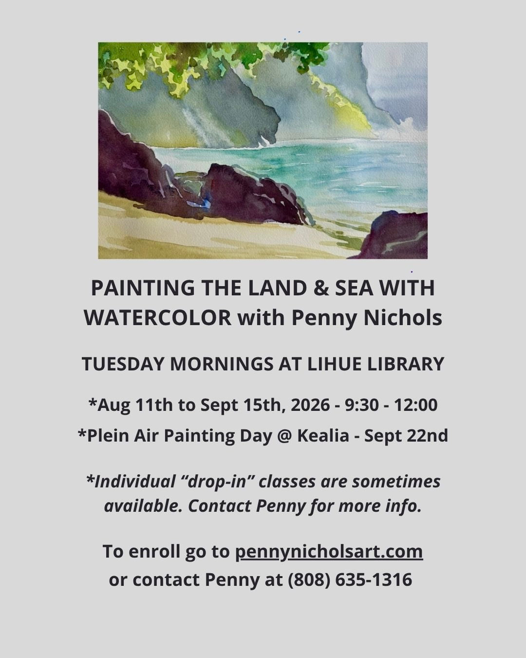 aa - PAINTING THE LAND & SEA WITH WATERCOLOR - six Tuesday mornings from 9:30 to 12:00, August 11th through September 15th, 2026th, 2026.